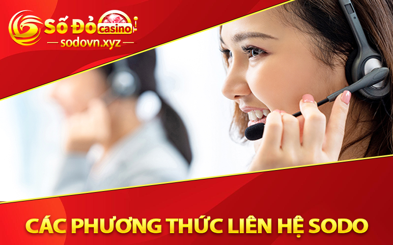 Tại Sao Bạn Nên Biết Rõ Các Phương Thức Liên Hệ Sodo?